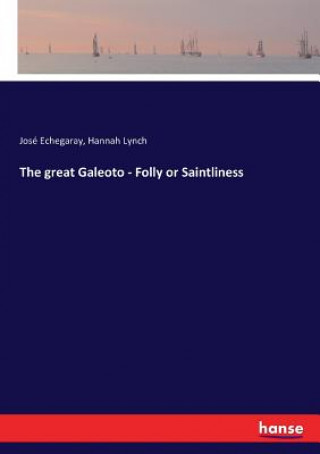 Carte great Galeoto - Folly or Saintliness José Echegaray