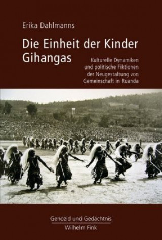 Kniha Die Einheit der Kinder Gihangas Erika Dahlmanns
