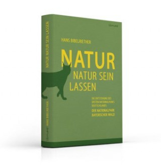 Kniha Natur Natur sein lassen Hans Bibelriether
