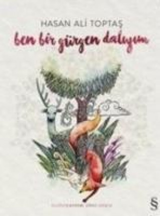 Kniha Ben Bir Gürgen Daliyim Ciltli Hasan Ali Toptas