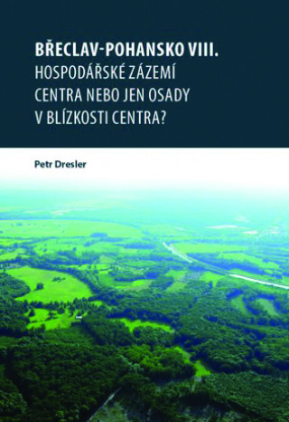 Book Břeclav-Pohansko VIII. Petr Dresler