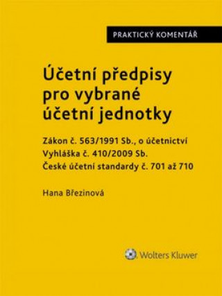 Книга Účetní předpisy pro vybrané účetní jednotky Hana Březinová