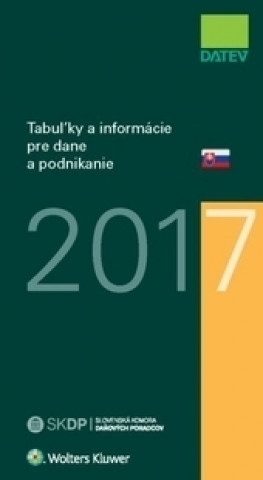 Kniha Tabuľky a informácie pre dane a podnikanie 2017 Dušan Dobšovič