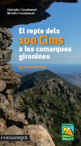Könyv El repte dels 100 Cims a les comarques gironines 
