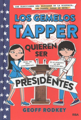 Książka Los gemelos tapper 3: Quieren ser presidentes GEOFF RODKEY