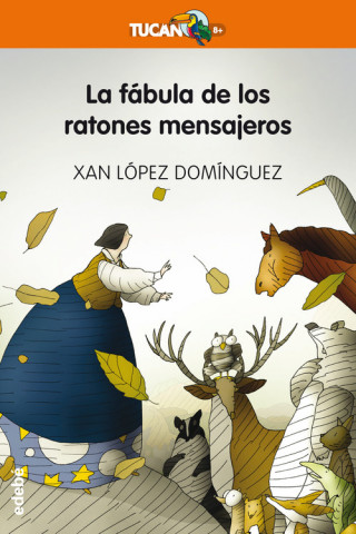 Könyv La fábula de los ratones mensajeros XAN LOPEZ DOMINGUEZ