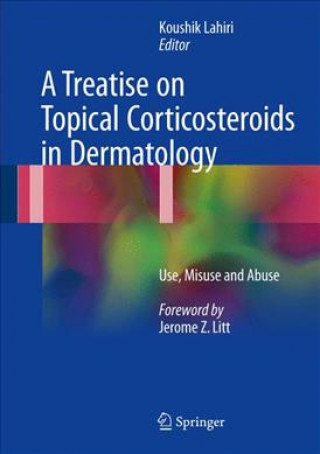 Carte Treatise on Topical Corticosteroids in Dermatology Koushik Lahiri