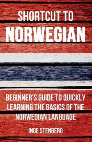 Könyv Shortcut to Norwegian Inge Stenberg