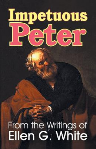 Kniha Impetuous Peter Ellen G. White
