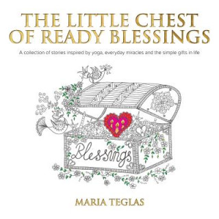 Könyv Little Chest of Ready Blessings Maria Teglas