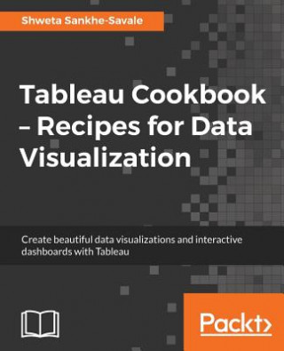 Książka Tableau Cookbook - Recipes for Data Visualization Shweta Savale