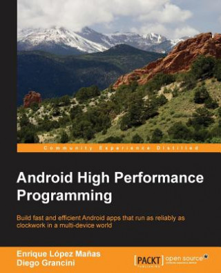 Könyv Android High Performance Programming Enrique L Manas