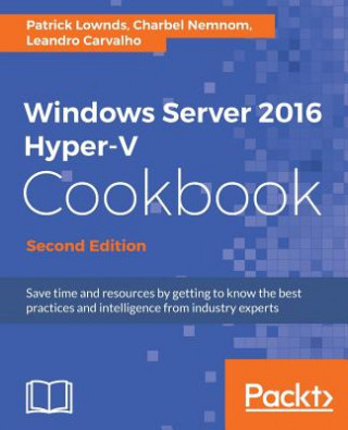 Kniha Windows Server 2016 Hyper-V Cookbook - Patrick Lownds