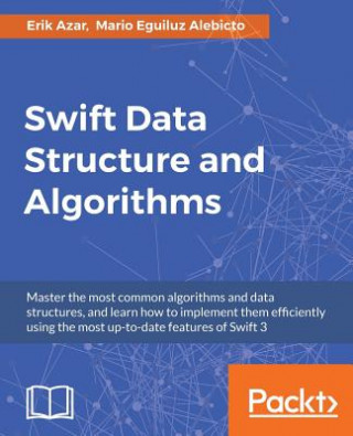 Kniha Swift Data Structure and Algorithms Erik Azar