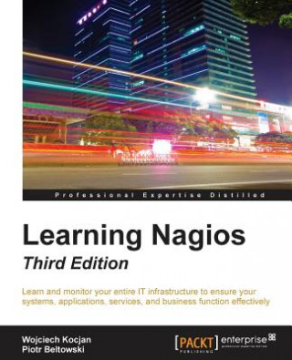 Kniha Learning Nagios - Third Edition Wojciech Kocjan