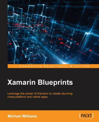 Kniha Xamarin Blueprints Michael Williams