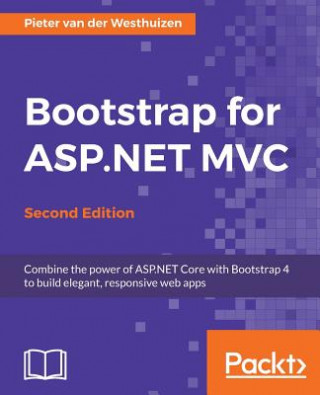 Knjiga Bootstrap for ASP.NET MVC - Pieter van der Westhuizen