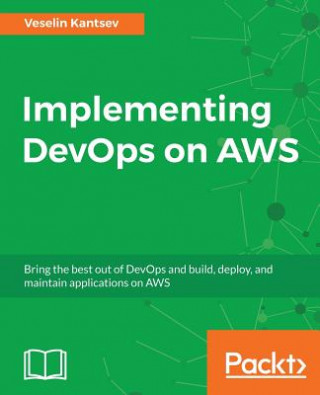 Book Implementing DevOps on AWS Veselin Kantsev