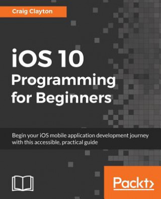 Книга iOS 10 Programming for Beginners Craig Clayton