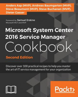 Książka Microsoft System Center 2016 Service Manager Cookbook - Steve A Buchanan