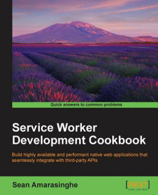 Książka Service Worker Development Cookbook Sean Amarasinghe