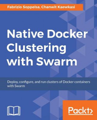 Boek Native Docker Clustering with Swarm Fabrizio Soppelsa