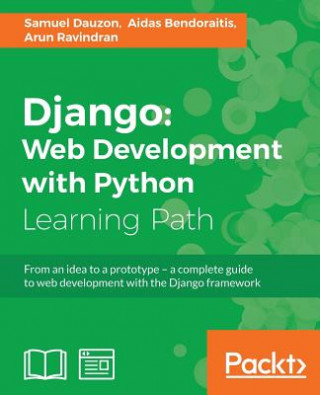 Carte Django: Web Development with Python Samuel Dauzon