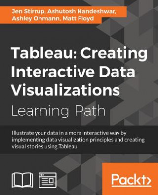 Boek Tableau: Creating Interactive Data Visualizations Matt Floyd