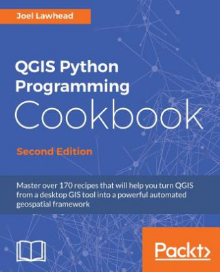 Könyv QGIS Python Programming Cookbook - Joel Lawhead