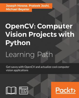 Kniha OpenCV: Computer Vision Projects with Python Michael Beyeler