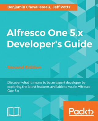Könyv Alfresco One 5.x Developer's Guide - Benjamin Chevallereau