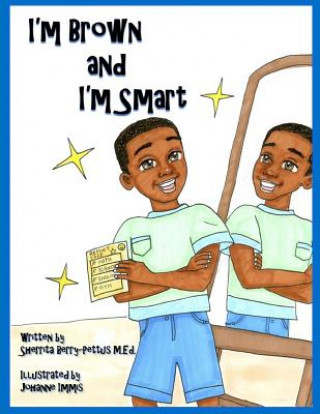 Könyv I'm Brown and I'm Smart Sherrita Berry-Pettus