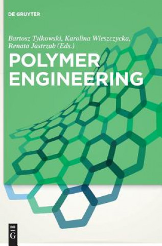 Kniha Polymer Engineering Bartosz Tylkowski