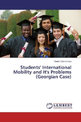 Kniha Students' International Mobility and It's Problems (Georgian Case) Tinatin Gabrichidze