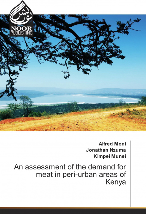 Kniha An assessment of the demand for meat in peri-urban areas of Kenya Alfred Moni