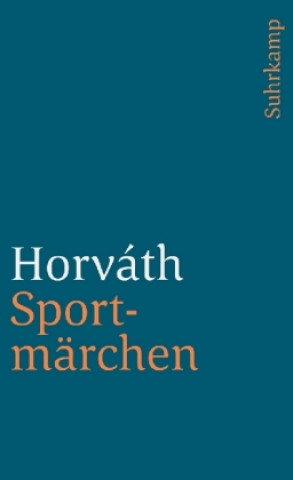 Książka Sportmärchen, andere Prosa und Verse Ödön von Horvath