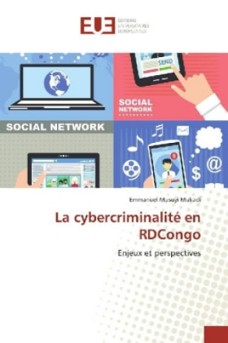 Kniha La cybercriminalité en RDCongo Emmanuel Musuyi Mukadi