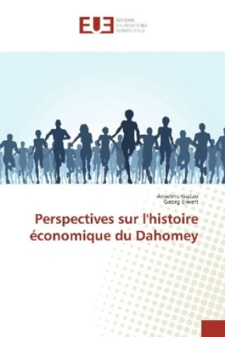 Kniha Perspectives sur l'histoire économique du Dahomey Anselme Guézo