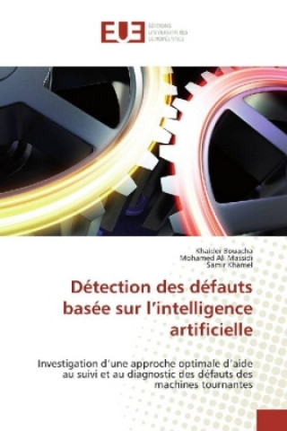 Kniha Détection des défauts basée sur l'intelligence artificielle Khaider Bouacha