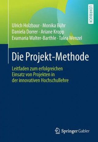 Buch Die Projekt-Methode Ulrich Holzbaur