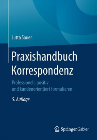 Kniha Praxishandbuch Korrespondenz Jutta Sauer