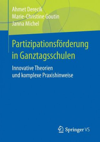 Kniha Partizipationsfoerderung in Ganztagsschulen Ahmet Derecik