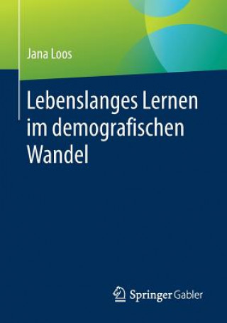 Book Lebenslanges Lernen Im Demografischen Wandel Jana Loos