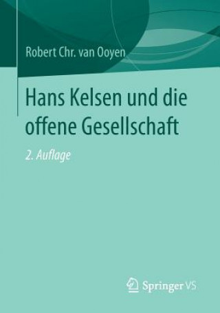 Carte Hans Kelsen Und Die Offene Gesellschaft Robert Chr. van Ooyen