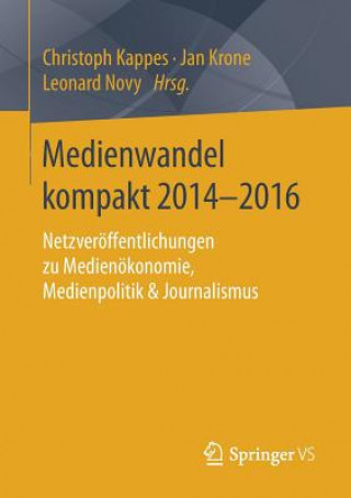 Carte Medienwandel Kompakt 2014-2016 Christoph Kappes