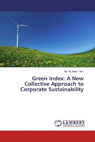 Kniha Green Index: A New Collective Approach to Corporate Sustainability MJ. Ni. ilknur Tekin