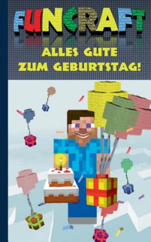 Książka Funcraft - Alles Gute zum Geburtstag! Fur Minecraft Fans (inoffizielles Notizbuch) Theo von Taane