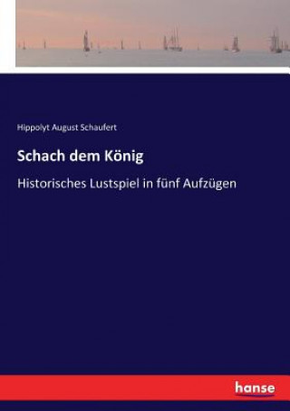 Knjiga Schach dem Koenig Hippolyt August Schaufert