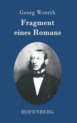 Könyv Fragment eines Romans Georg Weerth