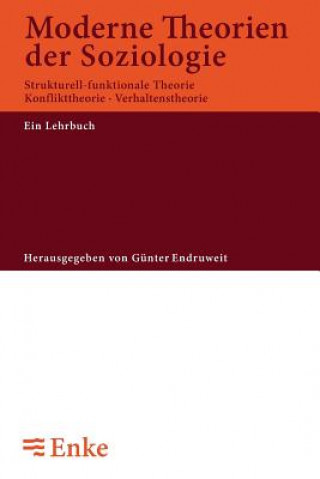 Könyv Moderne Theorien der Soziologie Günter Endruweit